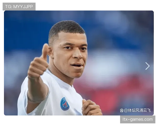 姆巴佩从摩纳哥天才到皇马核心的生涯跃迁解析